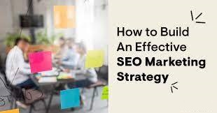 5 Ways To Build An Effective SEO Strategy