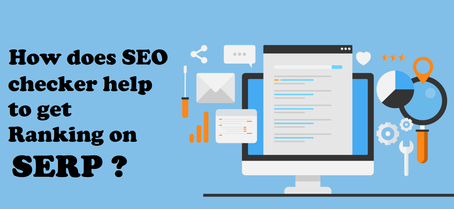 How does SEO checker help to get Ranking on SERP?